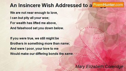 Mary Elizabeth Coleridge - An Insincere Wish Addressed to a Beggar