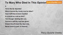 Percy Bysshe Shelley - To Mary Who Died In This Opinion