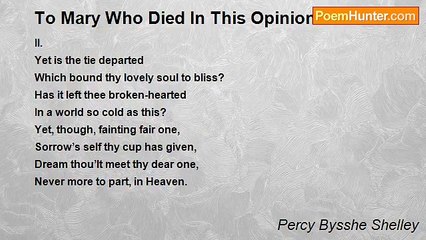 Percy Bysshe Shelley - To Mary Who Died In This Opinion