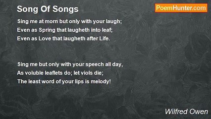 Wilfred Owen - Song Of Songs