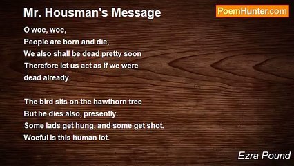 Ezra Pound - Mr. Housman's Message