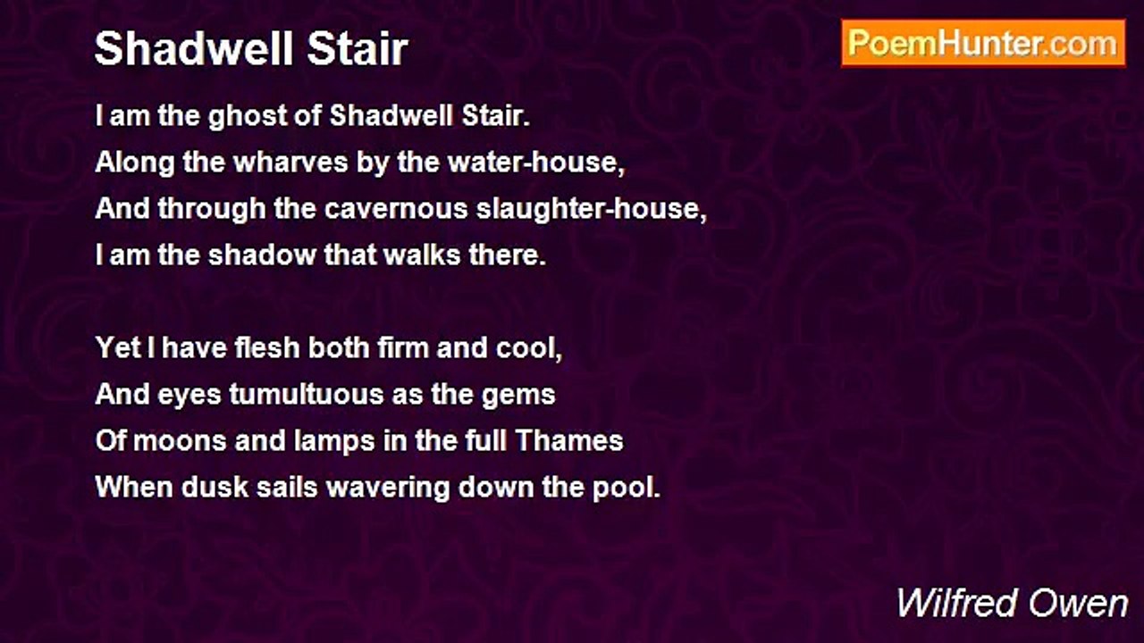 Wilfred Owen - Shadwell Stair