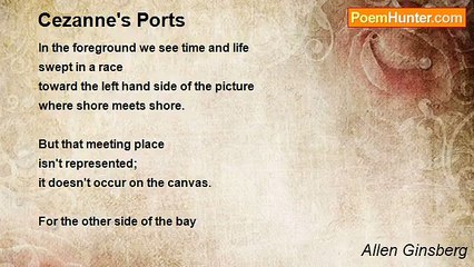 Allen Ginsberg - Cezanne's Ports