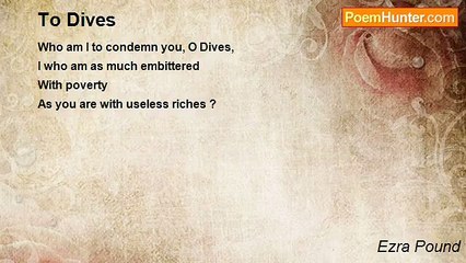 Ezra Pound - To Dives