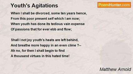 Matthew Arnold - Youth's Agitations