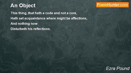 Ezra Pound - An Object