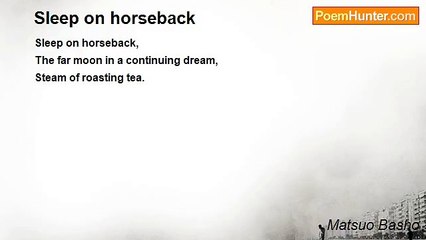 Matsuo Basho - Sleep on horseback