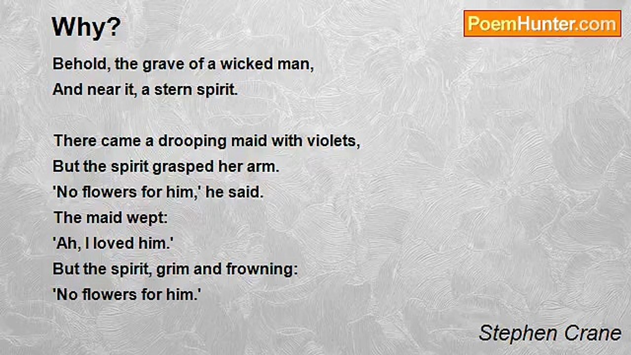 Stephen Crane - Why?