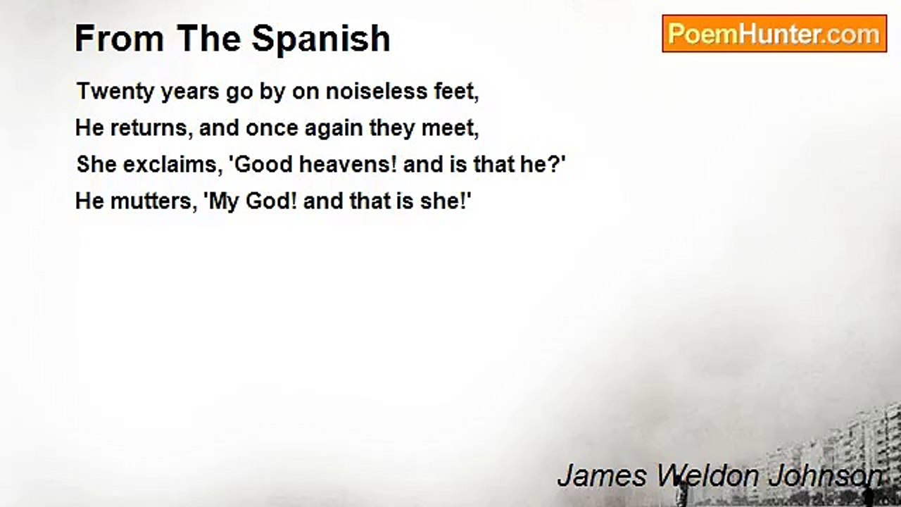 James Weldon Johnson - From The Spanish