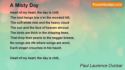 Paul Laurence Dunbar - A Misty Day