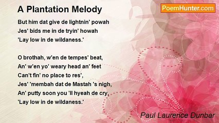 Paul Laurence Dunbar - A Plantation Melody