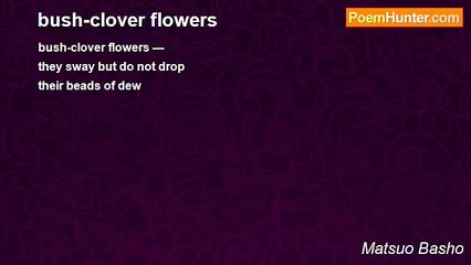 Matsuo Basho - bush-clover flowers