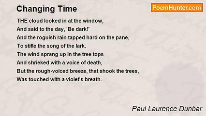 Paul Laurence Dunbar - Changing Time