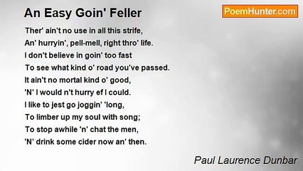Paul Laurence Dunbar - An Easy Goin' Feller
