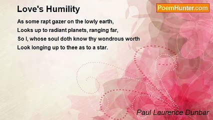 Paul Laurence Dunbar - Love's Humility