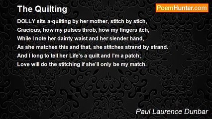 Paul Laurence Dunbar - The Quilting