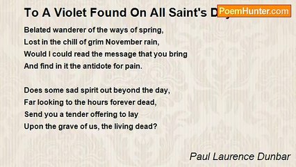 Paul Laurence Dunbar - To A Violet Found On All Saint's Day