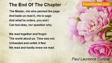 Paul Laurence Dunbar - The End Of The Chapter