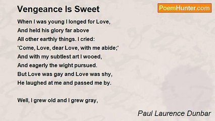 Paul Laurence Dunbar - Vengeance Is Sweet