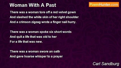 Carl Sandburg - Woman With A Past