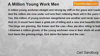 Carl Sandburg - A Million Young Work Men