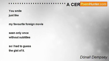 Dónall Dempsey - ' ' ' ' ' ' ' ' ' ' ' ' ' ' ' ' ' ' ' ' ' ' ' ' ' ' A CERTAIN SMILE