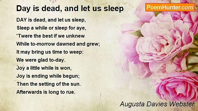 Augusta Davies Webster - Day is dead, and let us sleep