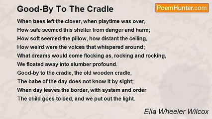 Ella Wheeler Wilcox - Good-By To The Cradle