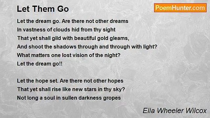 Ella Wheeler Wilcox - Let Them Go