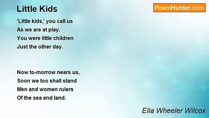Ella Wheeler Wilcox - Little Kids