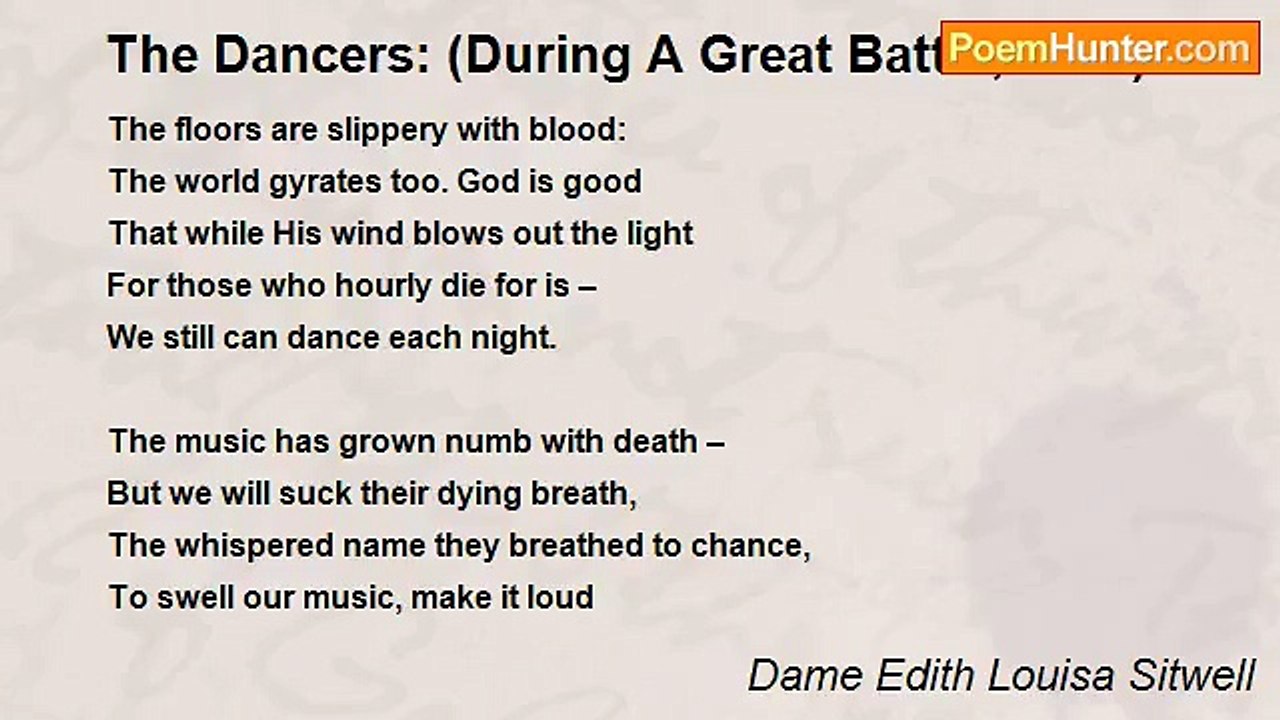 Dame Edith Louisa Sitwell - The Dancers: (During A Great Battle, 1916)