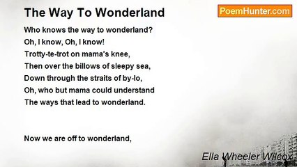 Ella Wheeler Wilcox - The Way To Wonderland