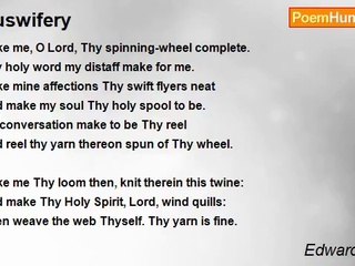 Edward Taylor - Huswifery