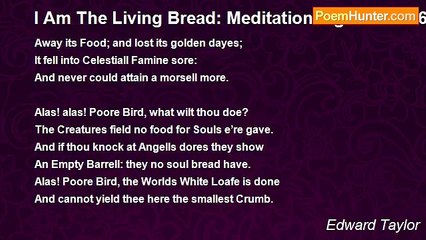 Edward Taylor - I Am The Living Bread: Meditation Eight: John 6:51