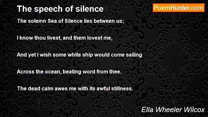 Ella Wheeler Wilcox - The speech of silence