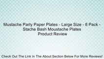 Mustache Party Paper Plates - Large Size - 8 Pack -Stache Bash Moustache Plates Review