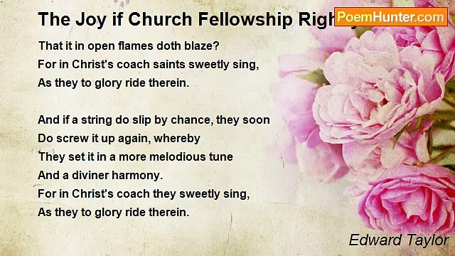 Edward Taylor - The Joy if Church Fellowship Rightly Attended