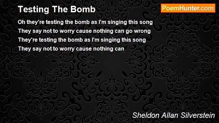 Sheldon Allan Silverstein - Testing The Bomb