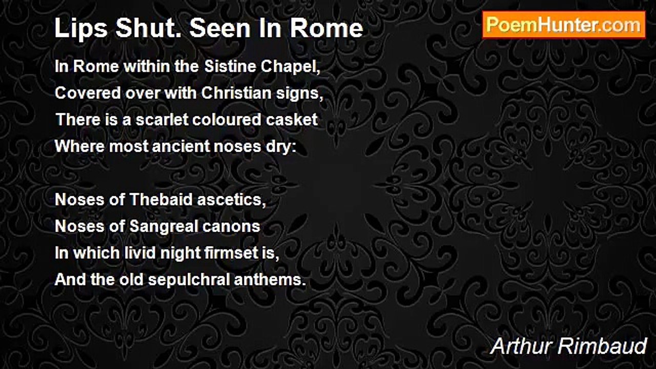 Arthur Rimbaud - Lips Shut. Seen In Rome