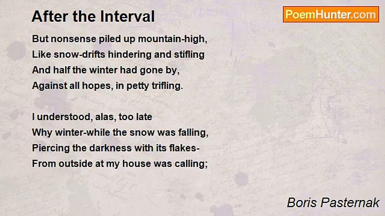 Boris Pasternak - After the Interval