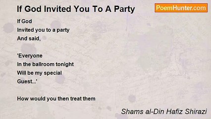 Shams al-Din Hafiz Shirazi - If God Invited You To A Party