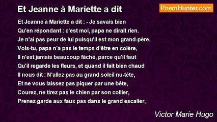 Victor Marie Hugo - Et Jeanne à Mariette a dit