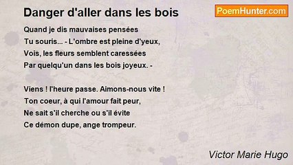 Victor Marie Hugo - Danger d'aller dans les bois