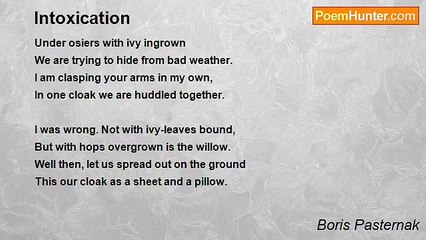 Boris Pasternak - Intoxication