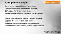 Victor Marie Hugo - A un poète aveugle