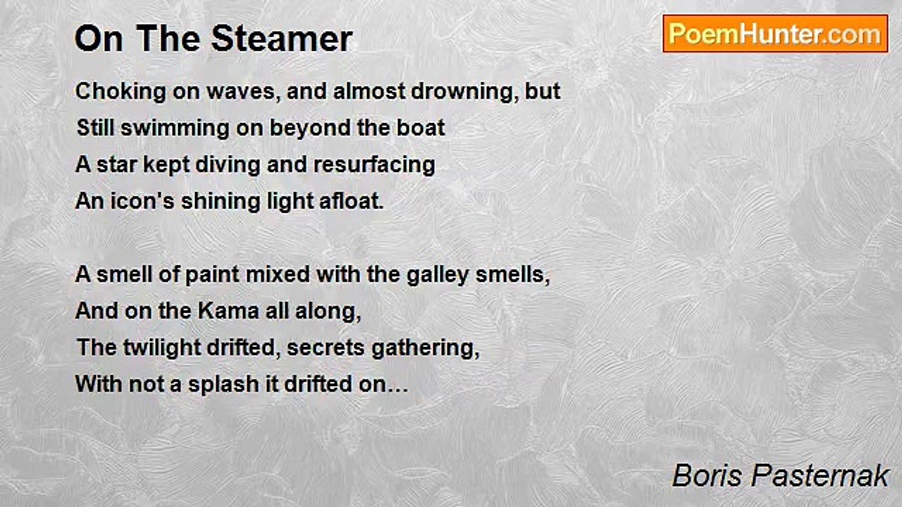 Boris Pasternak - On The Steamer