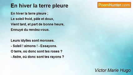 Victor Marie Hugo - En hiver la terre pleure