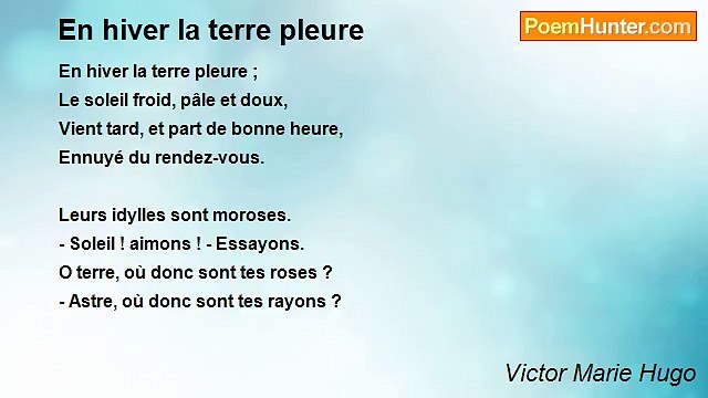 Victor Marie Hugo - En hiver la terre pleure
