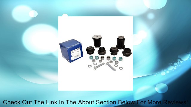 Mercedes-Benz Front Lower Control Arm Bushing Kit Lemforder OEM Quality 1403308207 (SET OF 2) Review