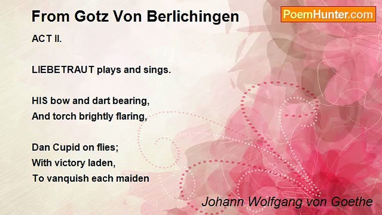 Johann Wolfgang von Goethe - From Gotz Von Berlichingen
